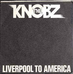 Knobz - Liverpool To America