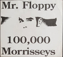 Load image into Gallery viewer, Mr.Floppy - 100,000 Morrisseys