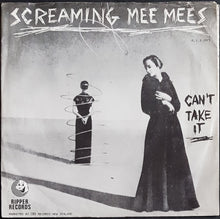 Load image into Gallery viewer, Screaming Meemees (NZ) - Can&#39;t Take It