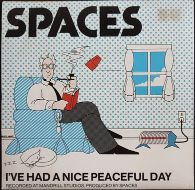 Spaces - I've Had A Nice Peaceful Day