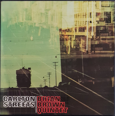 Brian Brown Quintet - Carlton Streets