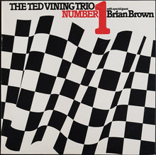 Load image into Gallery viewer, Brown, Brian - The Ted Vining Trio With Special Guest - Number 1