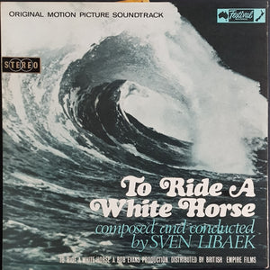 Sven Libaek - To Ride A White Horse