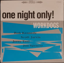 Load image into Gallery viewer, Jon Spencer Blues Explosion - WORKDOGS - One Night Only!