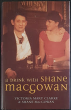 Load image into Gallery viewer, Pogues- A Drink With Shane MacGowan