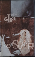 Load image into Gallery viewer, Gira, Michael (Swans)- The Consumer