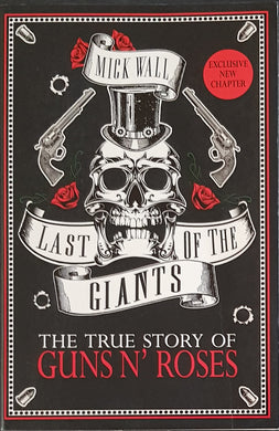 Guns N'Roses- Last Of The Giants-The True Story Of Guns N' Roses