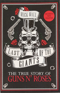 Guns N'Roses- Last Of The Giants-The True Story Of Guns N' Roses