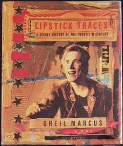 Greil Marcus (Author)- Lipstick Traces A Histroy Of The Twentieth Century