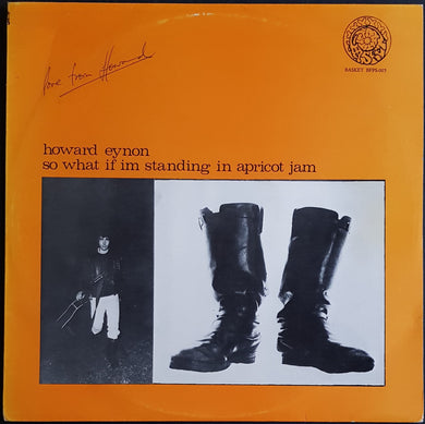 Howard Eynon- So What If I'm Standing In Apricot Jam