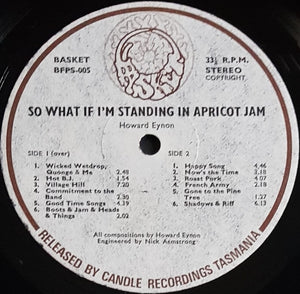 Howard Eynon- So What If I'm Standing In Apricot Jam