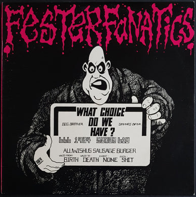 Fester Fanatics- What Choice Do We Have?