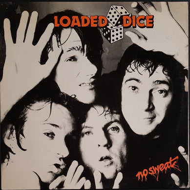 Loaded Dice- No Sweat
