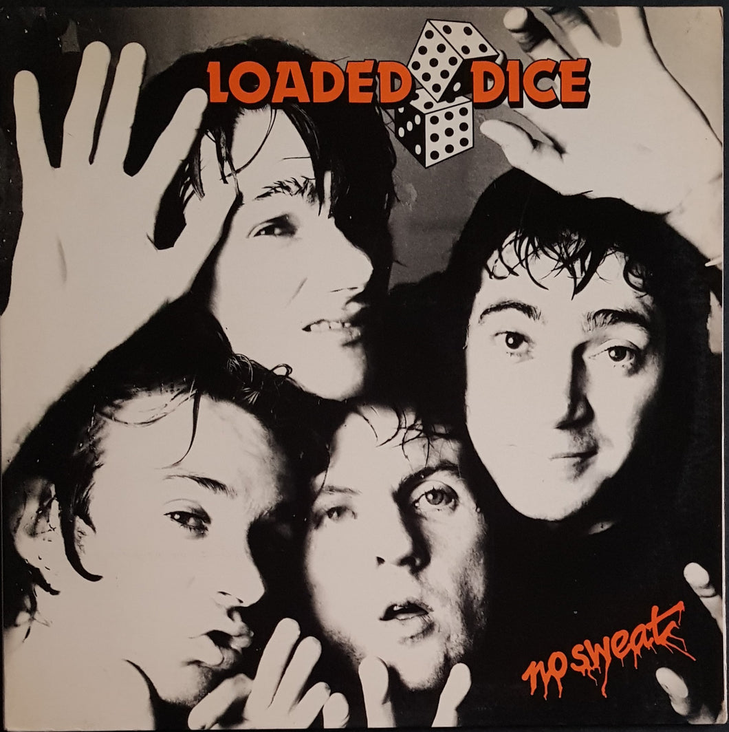 Loaded Dice- No Sweat