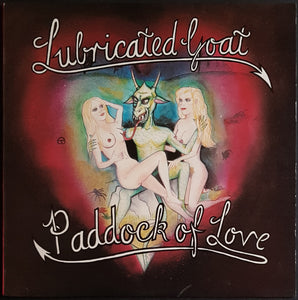 Lubricated Goat- Paddock Of Love