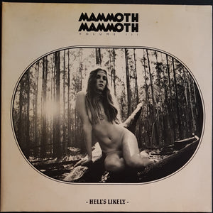 Mammoth Mammoth- Volume III - Hell's Likely