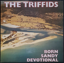 Load image into Gallery viewer, Triffids- Born Sandy Devotional