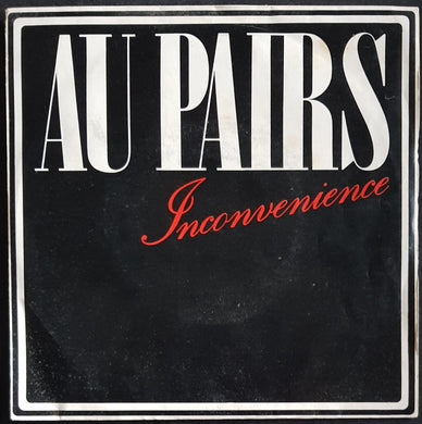Au Pairs - Inconvenience