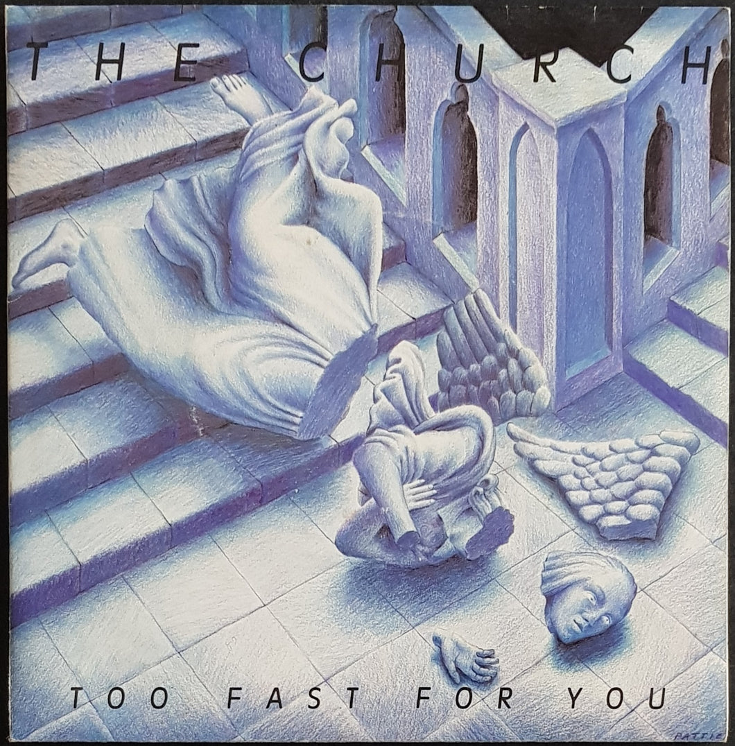 Church - Too Fast For You