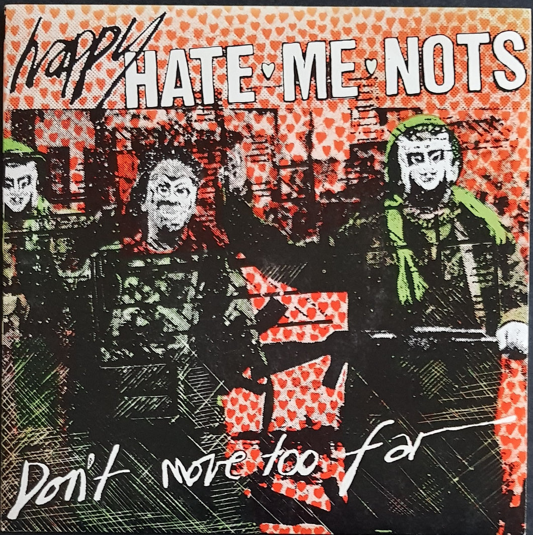 Happy Hate Me Nots - Don't Move Too Far