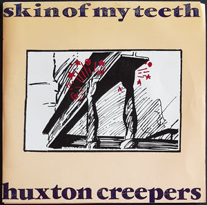 Huxton Creepers - Skin Of My Teeth