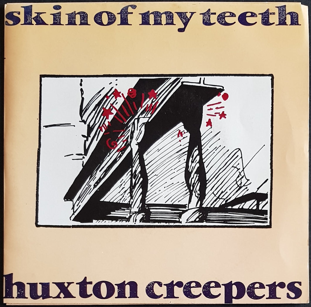 Huxton Creepers - Skin Of My Teeth