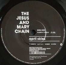 Load image into Gallery viewer, Jesus And Mary Chain - April Skies