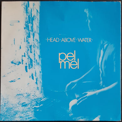 Pel Mel - Head Above Water