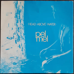 Pel Mel - Head Above Water