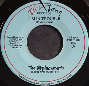 Replacements - I'm In Trouble