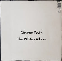 Load image into Gallery viewer, Ciccone Youth (Sonic Youth)- The Whitey Album