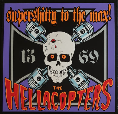 Hellacopters - Supershitty To The Max!