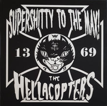 Load image into Gallery viewer, Hellacopters - Supershitty To The Max!