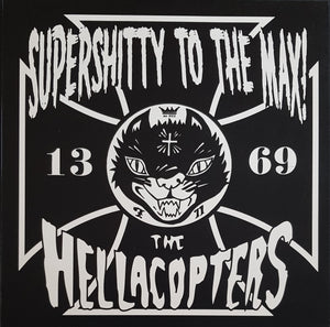 Hellacopters - Supershitty To The Max!