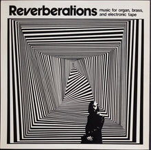 Load image into Gallery viewer, Lawrence, Douglas - Reverberations - Music For Organ, Brass &amp; Electron