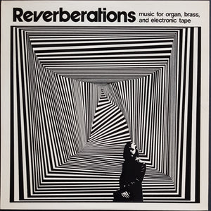 Lawrence, Douglas - Reverberations - Music For Organ, Brass & Electron