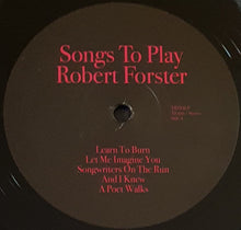 Load image into Gallery viewer, Robert Forster - Songs To Play