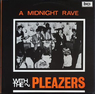 Pleazers - A Midnight Rave With The Pleazers