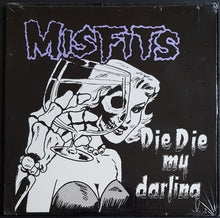 Load image into Gallery viewer, Misfits - Die Die My Darling