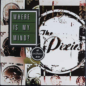 V/A - Where Is My Mind?: A Tribute To The Pixies