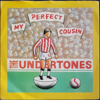 Undertones - My Perfect Cousin