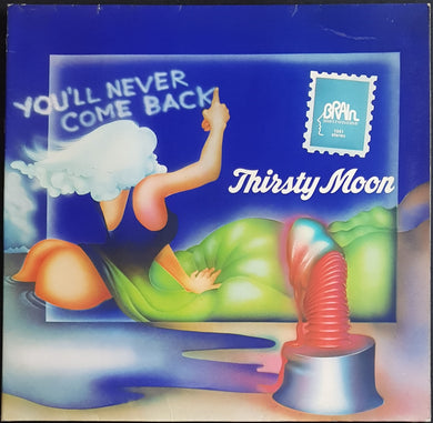 Thirsty Moon - You'll Never Come Back