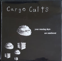 Load image into Gallery viewer, Cargo Cults - Your Running Days Are Numbered