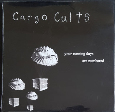 Cargo Cults - Your Running Days Are Numbered