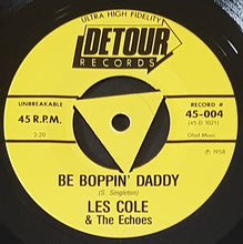 Load image into Gallery viewer, Cole &amp; The Echoes, Les - Be Boppin&#39; Daddy