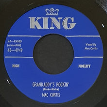 Load image into Gallery viewer, Mac Curtis - Grandaddy's Rockin'
