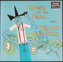 Load image into Gallery viewer, Big Al Downing - Down On The Farm
