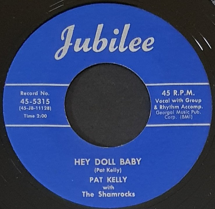 Pat Kelly With The Shamrocks - Hey Doll Baby