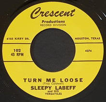 Load image into Gallery viewer, Sleepy LaBeff And His Versatiles - Turn Me Loose