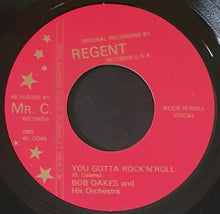 Load image into Gallery viewer, Bob Oakes And His Orchestra - You Gotta Rock'N'Roll